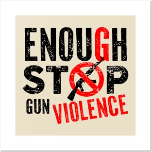 Enough Stop Distressed Quote Gun Violence Posters and Art